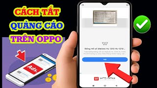 Cách tắt quảng cáo trên điện thoại Oppo nhanh và hiệu quả - Tắt quảng cáo liên tục xuất hiện screenshot 2