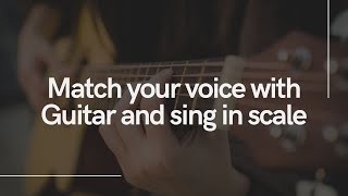 How to match voice with guitar/ sing in scale - Nepali Guitar Lesson