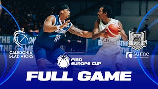 Caledonia Gladiators v Surne Bilbao Basket | Full Basketball Game | FIBA Europe Cup 2023