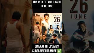 This Week Biggest OTT &amp; Re-Release Updates! #shorts #viral #trending