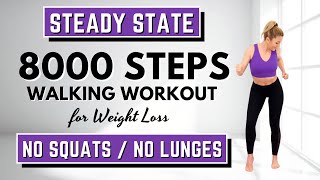 🔥8000 STEPS  WALKING WORKOUT🔥STEADY STATE CARDIO for WEIGHT LOSS🔥LOW INTENSITY🔥KNEE FRIENDLY🔥