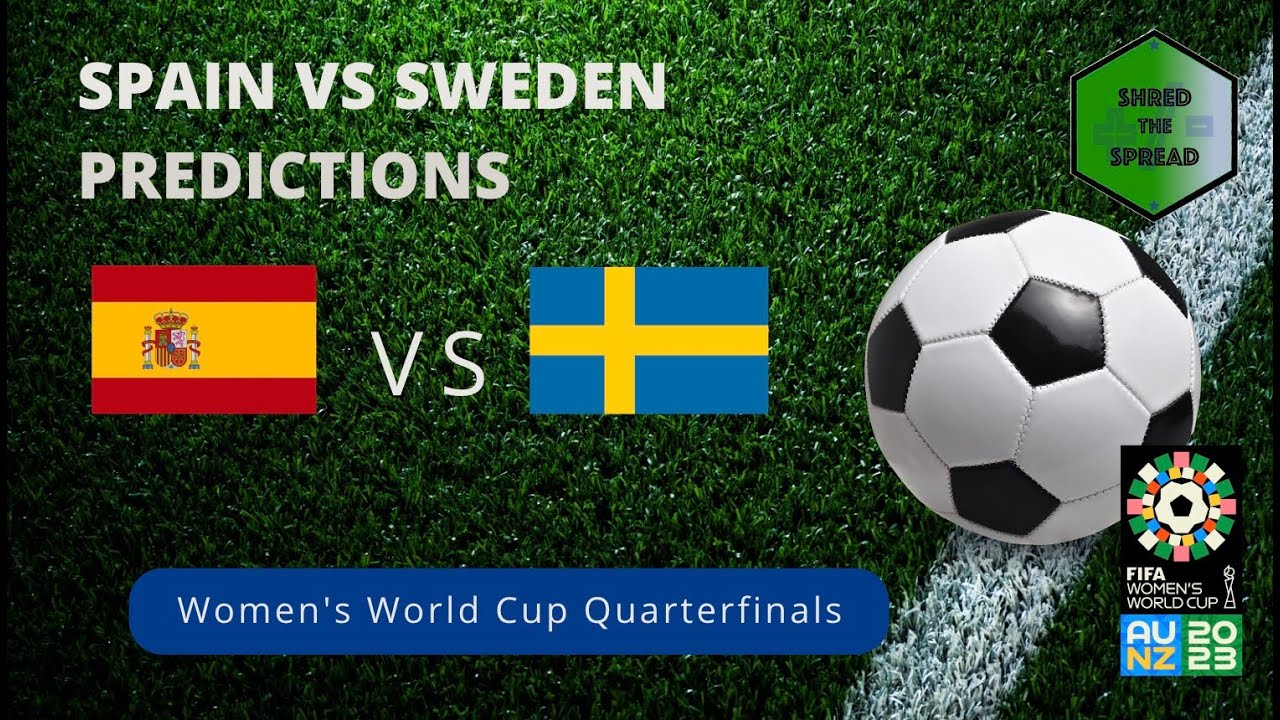 Spain vs Sweden live updates: Spanish win sets up Women's World ...