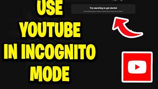 How To Use YouTube In Incognito Mode On PC/Laptop - Step By Step