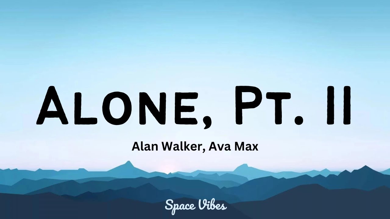 Alan walker ava. Alone Ava Max alan Walker Worksheet.