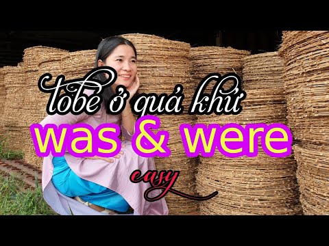 Video Cách dùng was và were / Tobe thì quá khứ /Lớp 7/... - youtube