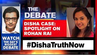 Disha Salian Death Case: Spotlight On Rohan Rai | The Debate With Arnab Goswami