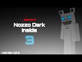 Out Now. Nozzo dark inside Zone 3 Epsiode 2 Property Project byZhaturgaZ Netro