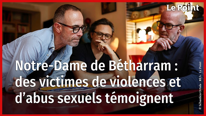 Notre-Dame de Bétharram : des victimes témoignent