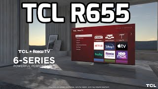 TCL R655 Class 6 Series review TCL Mini LED QLED 4K R655 ROKU HDMI 2.1 144 HZ DOLBY VISION IQ ATMOS