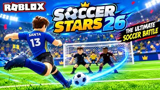 Soccer Stars 26 Roblox | The Ultimate Soccer Battle | Play On Roblox | New Sports Game | Android iOS screenshot 1