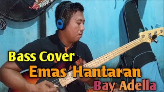 Bass Cover Emas Hantaran Bay Adella
