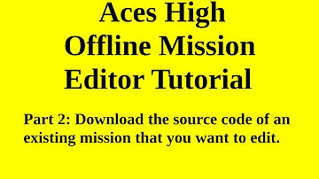 Aces High Mission Editor Tutorial Part 02 by AskMisterWizard.com