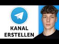 Telegram Kanal erstellen – Channel erstellen &amp; einrichten (Anleitung)