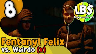 Fentanyl Felix (ft. NLLN) vs Weirdo (X) | ACHTELFINALE | LBS Rap Battle | 07/08 (prod. SXZU)