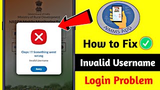 Narega Nmms App Invalid Username Pword How To Fix Invalid Username Something Went Wrong