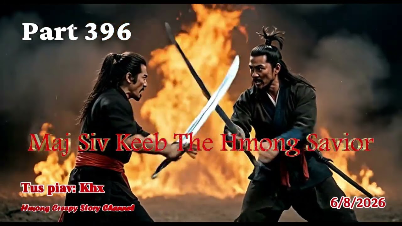 Maj Siv Keeb the Hmong Savior (Part 396) 6/8/2026 - YouTube