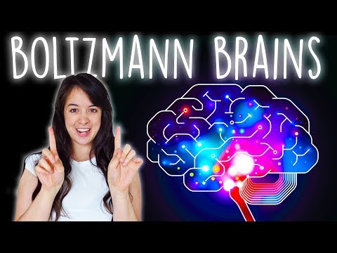 बोल्ट्जमान दिमाग - क्यों ब्रह्मांड सबसे अधिक संभावना एक सिमुलेशन है
