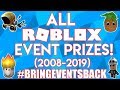 ALL ROBLOX EVENT PRIZES (2008-2019) [#BRINGEVENTSBACK]