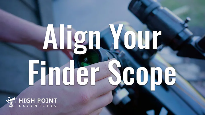 How To Align Your Telescope's Finder Scope | High Point Scientific