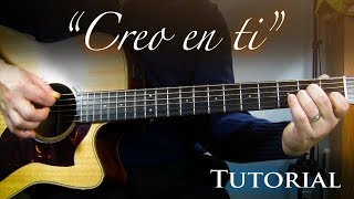 Creo en Ti Julio Melgar Guitarra Tutorial