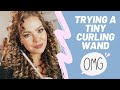 Trying a TINY Curling Wand on My Hair | OMG