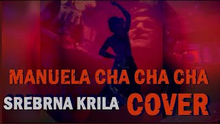 Manuela Cha Cha Cha - Srebrna Krila | Cover by Braco F Resimi