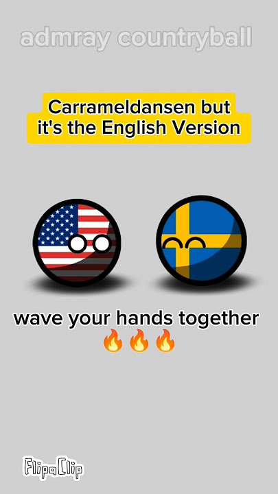 Carrameldansen but it's the English lyrics 🔥🔥🔥 #geography #history #countryballs