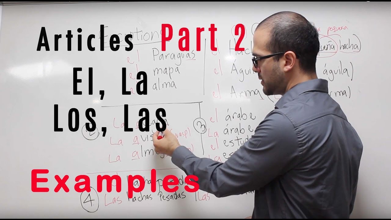 EL LA LOS LAS In Spanish Easily Explained Part 2 YouTube EL LA LOS LAS In Spanish Easily Explained Part 2 YouTube