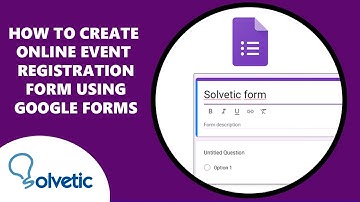 How to Create Online Event Registration Form Using Google Forms ✅