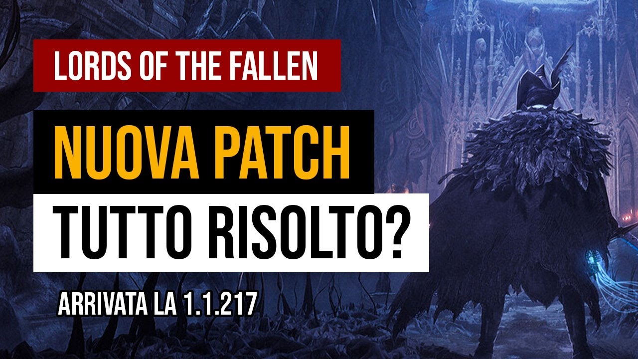 LORDS OF THE FALLEN Patch 1.1.217 