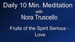 Morning Meditation - Fruits of the Spirit Serious - Love screenshot 3