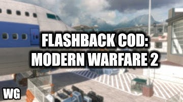Flashback COD: Modern Warfare 2