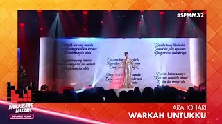 SFMM32 | Ara Johari | Warkah Untukku