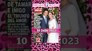 ❤️ Revista HOLA 10 Julio: Boda de TAMARA FALCÓ & ÍÑIGO ONIEVA. #exclusiva #boda #tamara