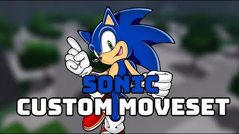 Sonic Custom Moveset in TSB! (Made with Skill Builder)