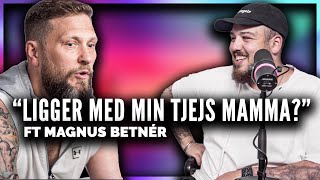 'LIGGER MED MIN TJEJS MAMMA?!' *LÖSER PROBLEM FT. MAGNUS BETNÉR*