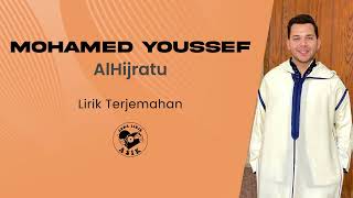 Mohamed Youssef   Alhijratu lirik Lagu Terjemahan