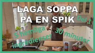 Laga soppa på en spik del 1 // Jag ska laga lunch på 5 hemliga ingredienser