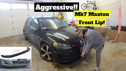 Adding a Maxton Design V2 Front Lip on my Mk7 GTI!