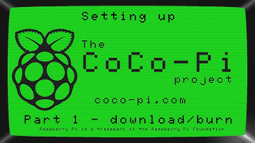 Setting up the CoCo-Pi - part 1 - download & burn