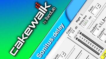 How to Use Effects in Cakewalk for Beginners | Sonitus Delay