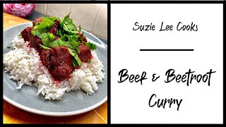 Suzie's Beef & Beetroot Curry