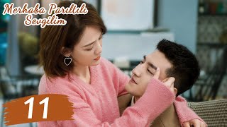 Merhaba Parıltılı Sevgilim 11Bölüm Hello My Shining Love 遇见璀璨的你 Chen Qiaoen Jin Han