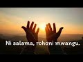Ni Salama Rohoni Mwangu Lyrics 