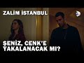 Şeniz, Ayağa Kalktı! - Zalim İstanbul 37.Bölüm