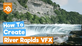 Blender 2.8 Tutorial: River Rapids [VFX]