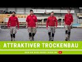 Attraktiver trockenbau