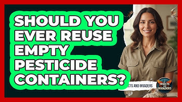 Should You Ever Reuse Empty Pesticide Containers?