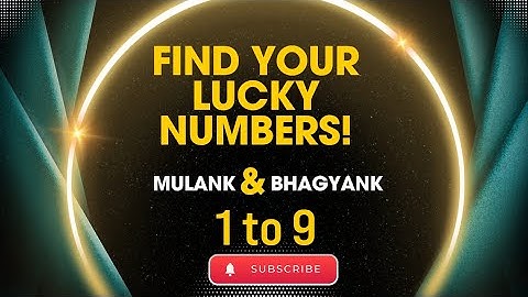 How to calculate Mulank and Bhagyank…learn it, live it, follow it..