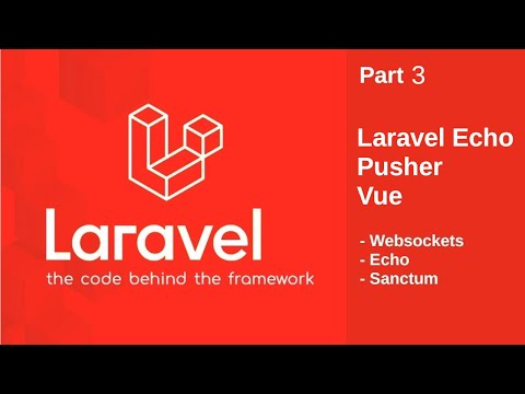 Laravel Echo, Sanctum & Vue 3/3 [Laravel Websocket, Echo & Sanctum]